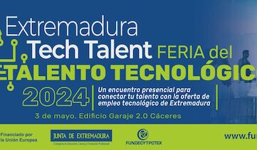 EXTREMADURA TECH TALENT FERIA DEL TALENTO TECNOLGICO 2024