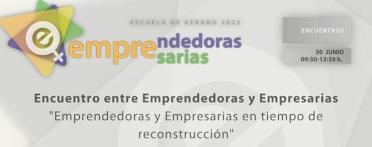 XXV Encuentro entre Emprendedoras y Empresarias Emprendedoras y Empresarias en tiempos de reconstruccin