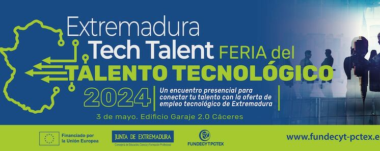 EXTREMADURA TECH TALENT FERIA DEL TALENTO TECNOLGICO 2024